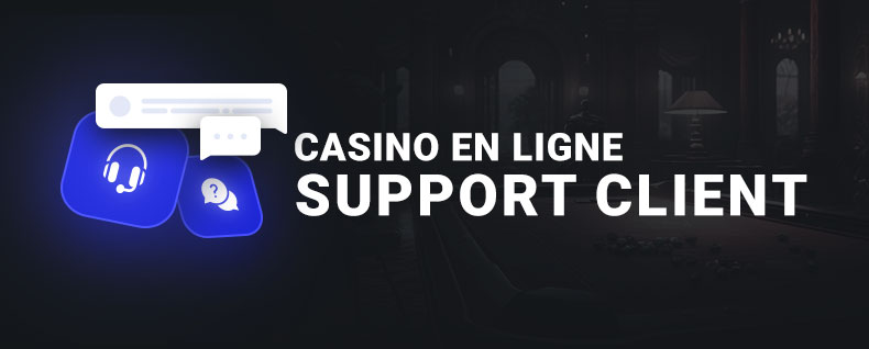 Quel est le rôle d'un support client sur casino en ligne?